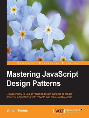 cover image of Mastering JavaScript Design Patterns
